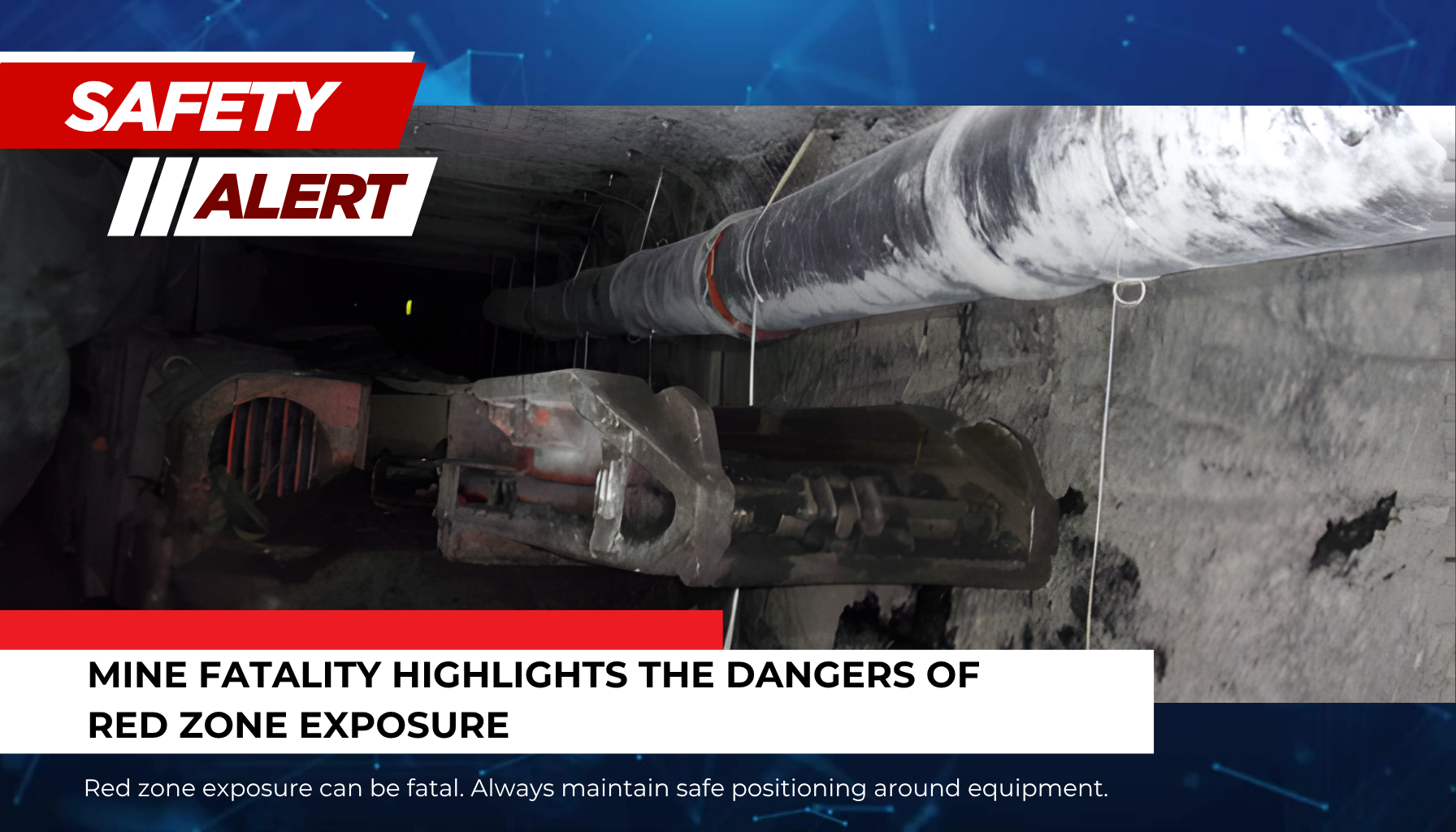 A Tragic Reminder: Mine Fatality Highlights the Dangers of “Red Zone” Exposure