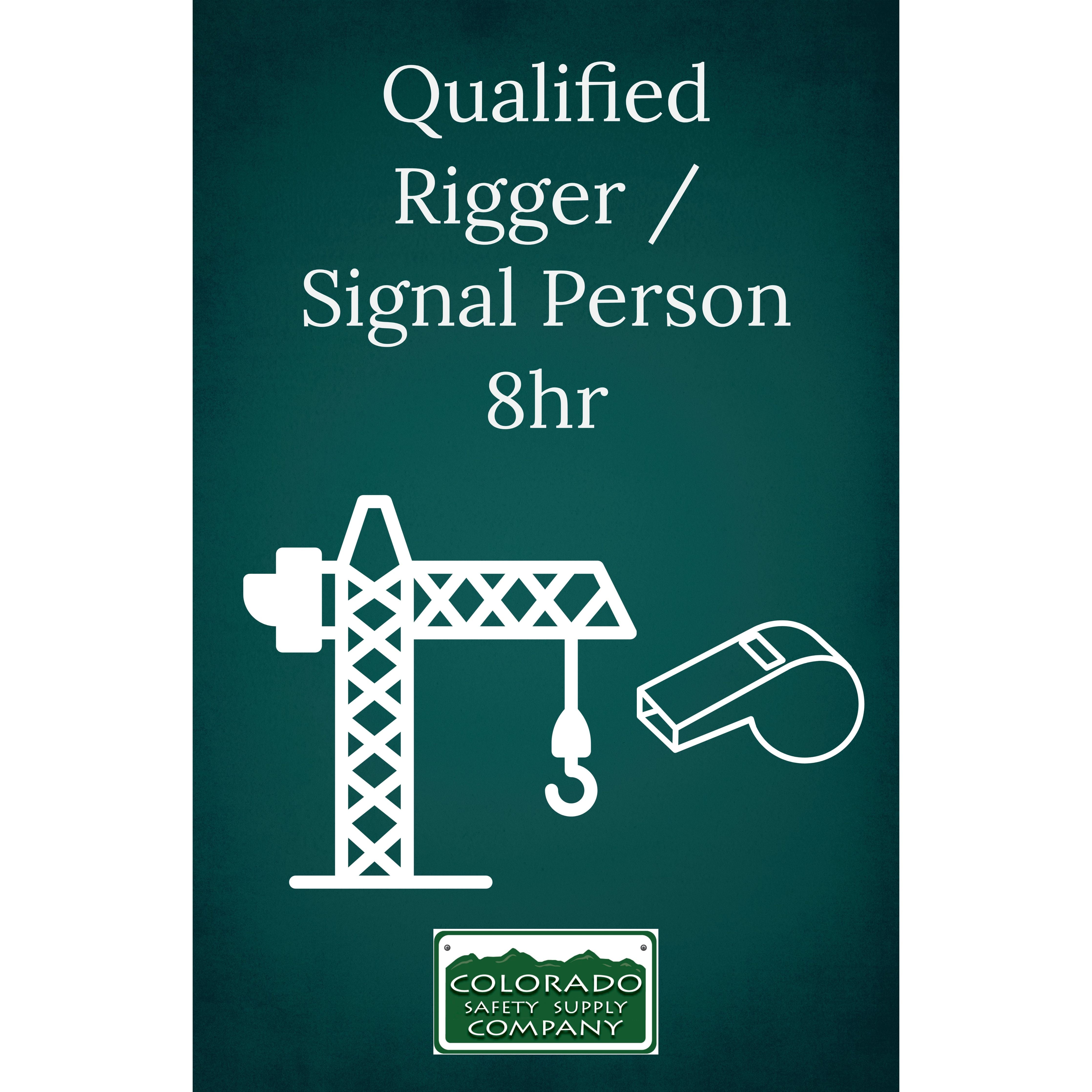 Qualified Rigger Training Class / Signal Person 6hr Training
