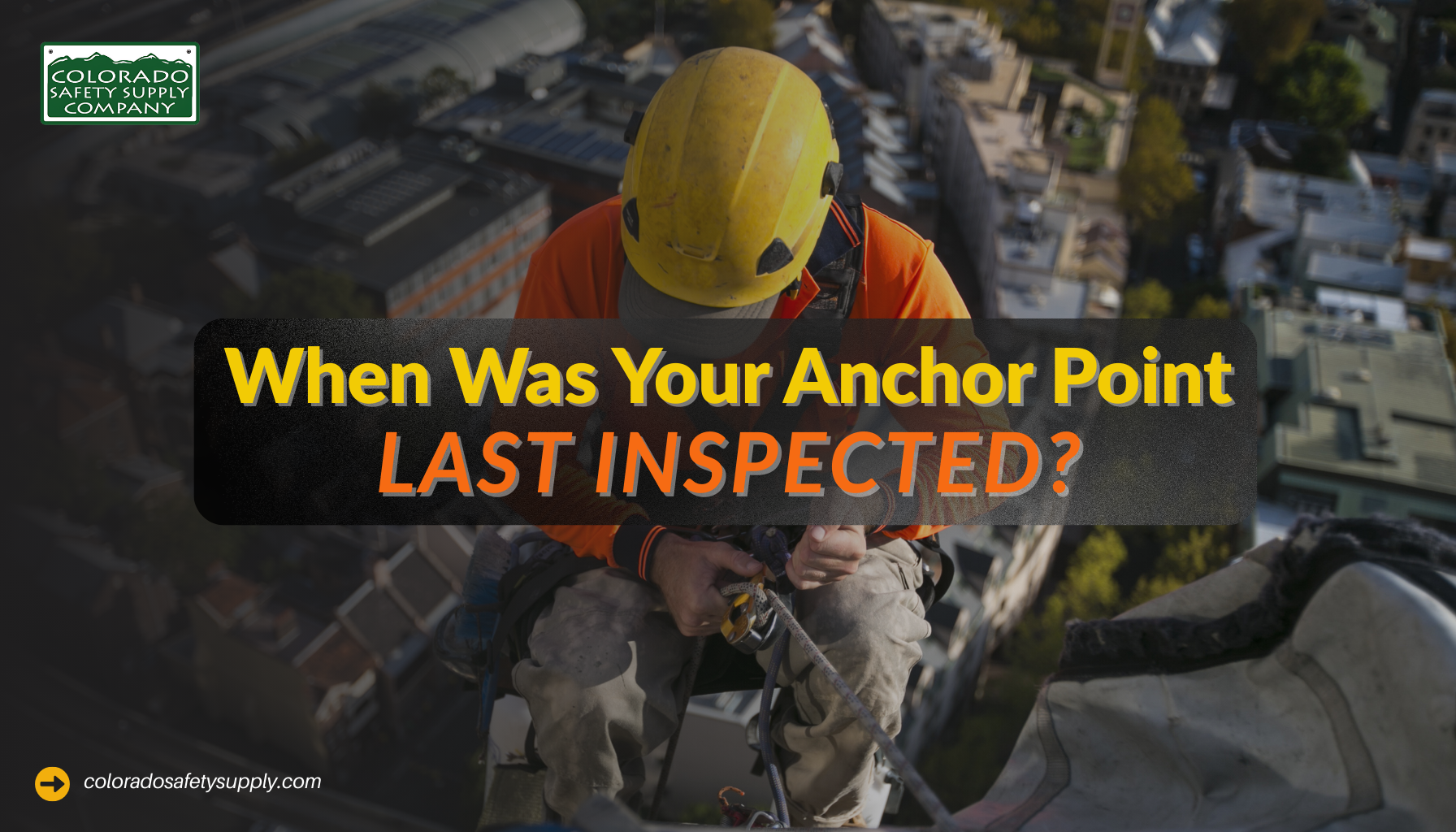 When Was Your Anchor Point Last Inspected?