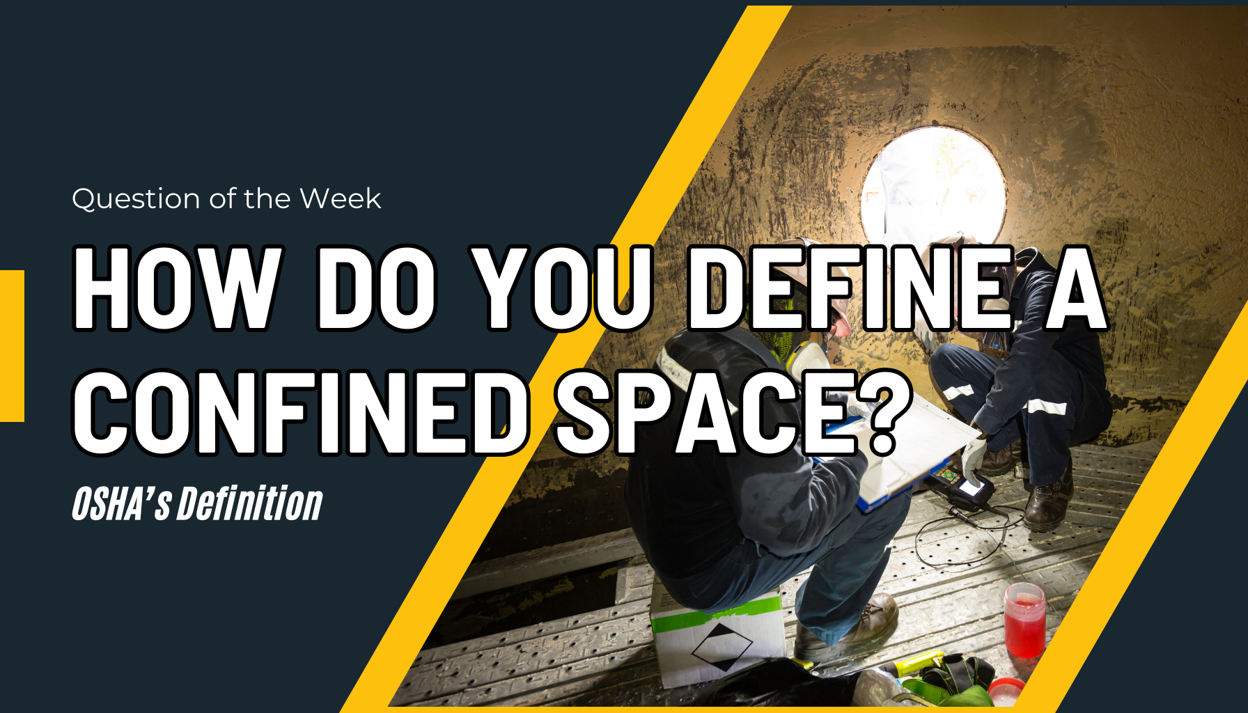 How do you define a confined space?