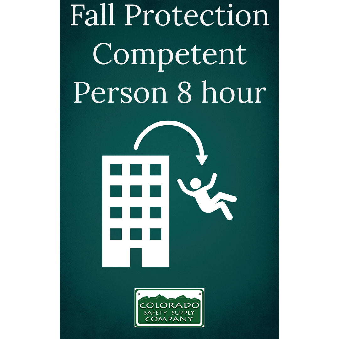 Fall Protection Competent Person  8 hour Training Class